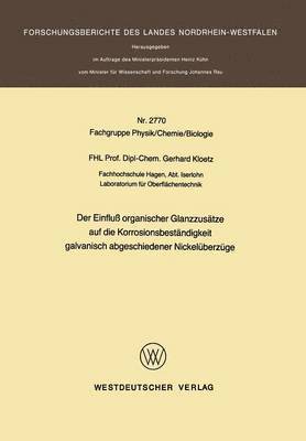 Der Einflu organischer Glanzzustze auf die Korrosionsbestndigkeit galvanisch abgeschiedener Nickelberzge 1