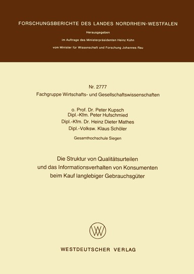 Peter Kupsch - Die Struktur von Qualitätsurteilen und das Informationsverhalten von Konsumenten beim Kauf langlebiger Gebrauchsgüter, Häftad