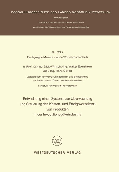 Walter Eversheim - Entwicklung eines Systems zur Überwachung und Steuerung des Kosten- und Erfolgsverhaltens von Produkten in der InvestitionsgÜterindustrie, Häftad