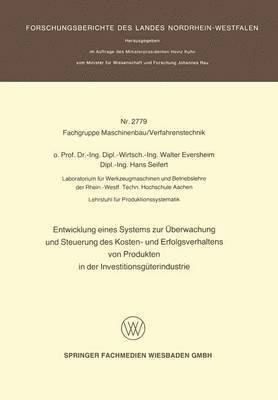 Entwicklung eines Systems zur berwachung und Steuerung des Kosten- und Erfolgsverhaltens von Produkten in der Investitionsgterindustrie 1