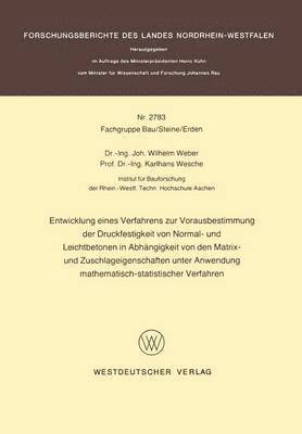 Entwicklung eines Verfahrens zur Vorausbestimmung der Druckfestigkeit von Normal- und Leichtbetonen in Abhngigkeit von den Matrix- und Zuschlageigenschaften unter Anwendung 1