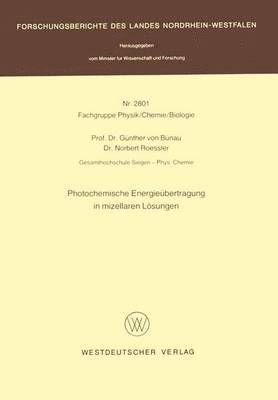 Günther von Bünau, Bünau, Günther ¿von¿ Bünau - Photochemische Energieübertragung in mizellaren Lösungen, Häftad