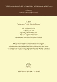 bokomslag Magnetohydrodynamische Berechnungen rotationssymmetrischer Hochtemperaturplasmen unter besonderer Berücksichtigung von Plasma-Wand-Effekten