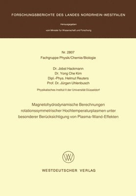 bokomslag Magnetohydrodynamische Berechnungen rotationssymmetrischer Hochtemperaturplasmen unter besonderer Berücksichtigung von Plasma-Wand-Effekten