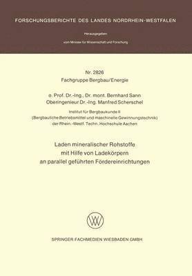 Laden mineralischer Rohstoffe mit Hilfe von Ladekörpern an parallel geführten Förderereinrichtungen