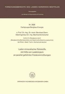 Laden mineralischer Rohstoffe mit Hilfe von Ladekrpern an parallel gefhrten Frderereinrichtungen 1