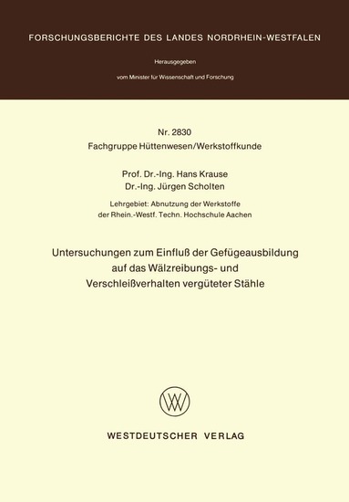Hans Krause - Untersuchungen zum Einfluß der Gefügeausbildung auf das Wälzreibungs- und Verschleißverhalten vergüteter Stähle, Häftad