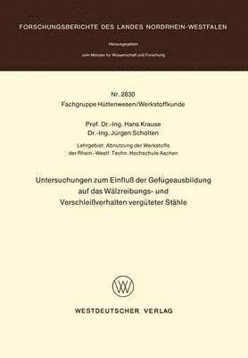 bokomslag Untersuchungen zum Einflu der Gefgeausbildung auf das Wlzreibungs- und Verschleiverhalten vergteter Sthle