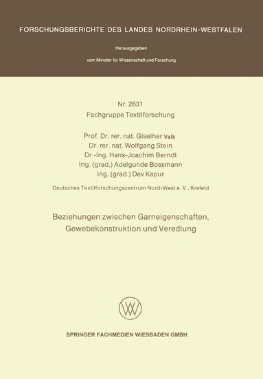 Giselher Valk, Wolfgang Stein, Hans-Joachim Berndt, Adelgunde Bossmann, Dev Kapur - Beziehungen zwischen Garneigenschaften, Gewebekonstruktion und Veredlung, Häftad