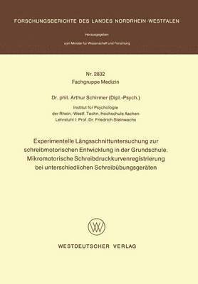 Experimentelle Lngsschnittuntersuchung zur schreibmotorischen Entwicklung in der Grundschule. Mikromotorische Schreibdruckkurvenregistrierung bei unterschiedlichen Schreibbungsgerten 1