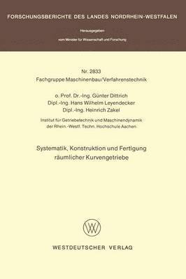 Systematik, Konstruktion und Fertigung rumlicher Kurvengetriebe 1