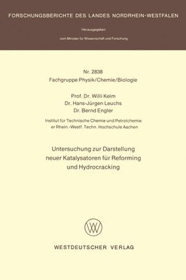 Willi Keim - Untersuchung zur Darstellung neuer Katalysatoren für Reforming und Hydrocracking, Häftad