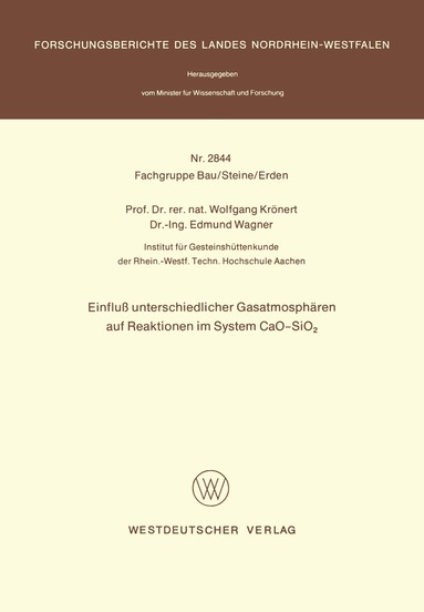 Wolfgang Krönert - Einfluß unterschiedlicher Gasatmosphären auf Reaktionen im System CaO-SiO2, Häftad