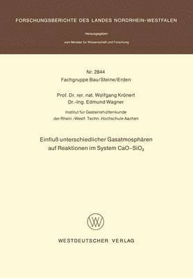 Wolfgang Krönert - Einfluß unterschiedlicher Gasatmosphären auf Reaktionen im System CaO-SiO2, Häftad