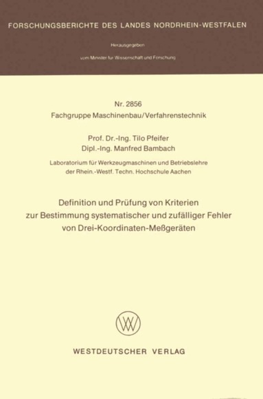 Tilo Pfeifer - Definition und Prüfung von Kriterien zur Bestimmung systematischer und zufälliger Fehler von Drei-Koordinaten-Meßgeräten, Häftad