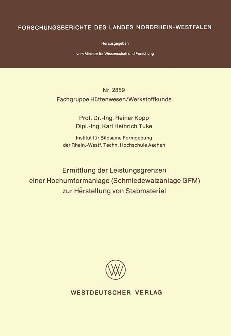 Reiner Kopp - Ermittlung der Leistungsgrenzen einer Hochumformanlage (Schmiedewalzanlage GFM) zur Herstellung von Stabmaterial, Häftad