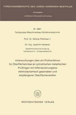 bokomslag Untersuchungen ber ein Prfverfahren fr Oberflchenrisse an zylindrischen metallischen Prflingen mit Hilfe berhrungslos elektrodynamisch gesendeter und empfangener Oberflchenwellen