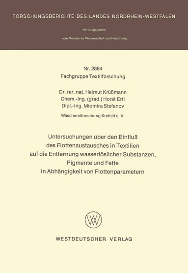 Helmut Krüßmann - Untersuchungen über den Einfluß des Flottenaustausches in Textilien auf die Entfernung wasserlöslicher Substanzen, Pigmente und Fette in Abhängigkeit von Flottenparametern, Häftad