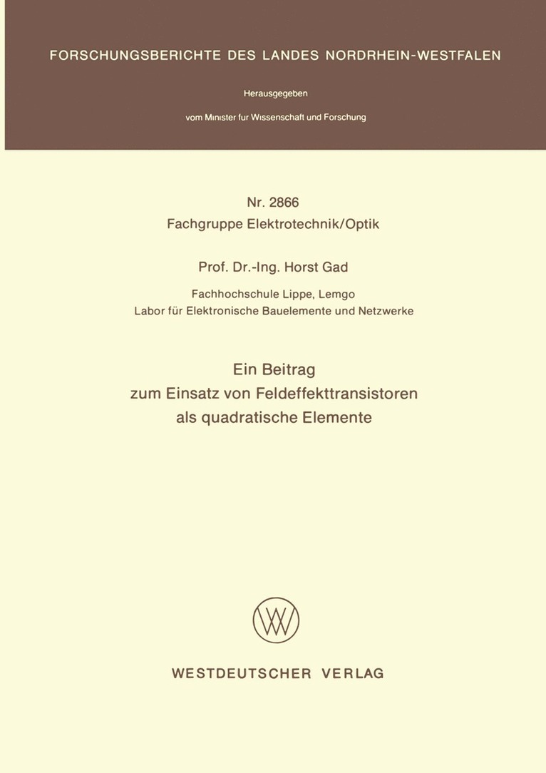 Horst Gad - Ein Beitrag zum Einsatz von Feldeffekttransistoren als quadratische Elemente, Häftad