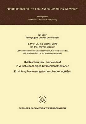 Werner Leins - Kräfteabbau bzw. Kräfteverlauf in verschiedenartigen Straßenkonstruktionen, Häftad