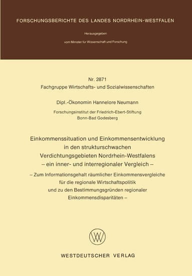 Hannelore Neumann - Einkommenssituation und Einkommensentwicklung in den strukturschwachen Verdichtungsgebieten Nordrhein-Westfalens — ein inner- und interregionaler Vergleich —, Häftad
