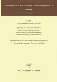 bokomslag Rationalisierung in der Softwareerstellung durch ein verallgemeinertes Generatorprinzip