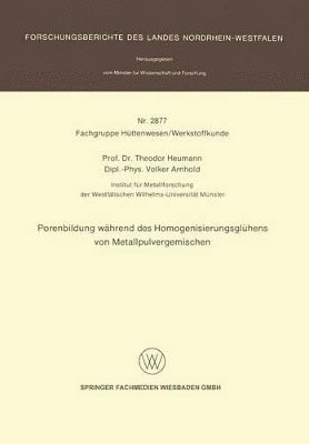 Theodor Heumann, Volker Arnhold - Porenbildung während des Homogenisierungsglühens von Metallpulvergemischen, Häftad