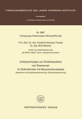 Untersuchungen zur Direktreduktion von Eisenerzen im Drehrohrofen mit Braunkohleneinsatz 1