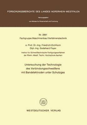 bokomslag Untersuchung der Technologie des Verbindungsschweißens mit Bandelektroden unter Schutzgas