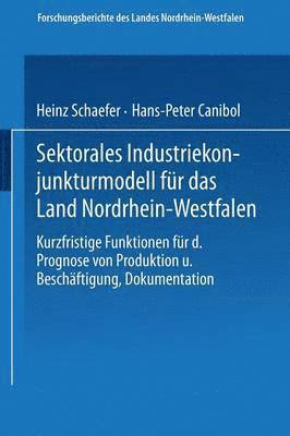 Sektorales Industriekonjunkturmodell fr das Land Nordrhein-Westfalen 1