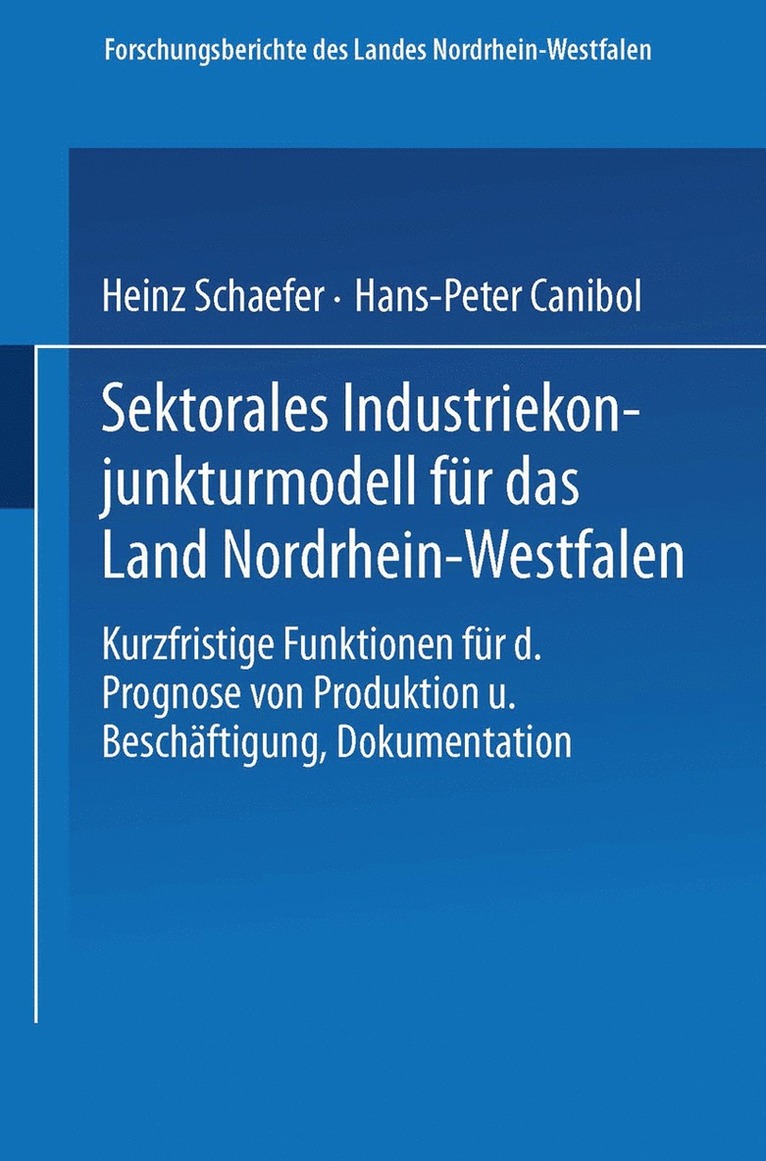Heinz Schaefer - Sektorales Industriekonjunkturmodell für das Land Nordrhein-Westfalen, Häftad