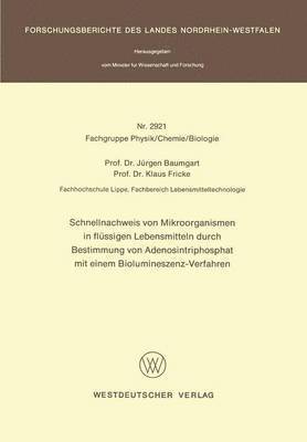 bokomslag Schnellnachweis von Mikroorganismen in flüssigen Lebensmitteln durch Bestimmung von Adenosintriphosphat mit einem Biolumineszenz-Verfahren
