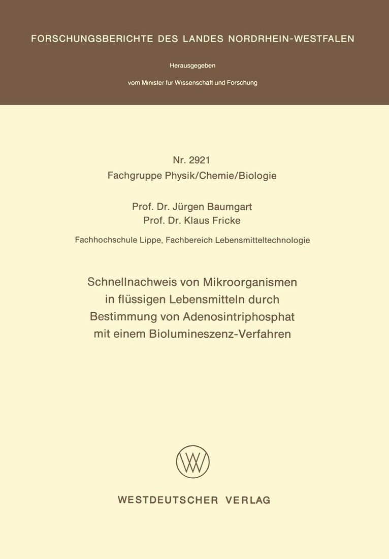 Jürgen Baumgart - Schnellnachweis von Mikroorganismen in flüssigen Lebensmitteln durch Bestimmung von Adenosintriphosphat mit einem Biolumineszenz-Verfahren, Häftad