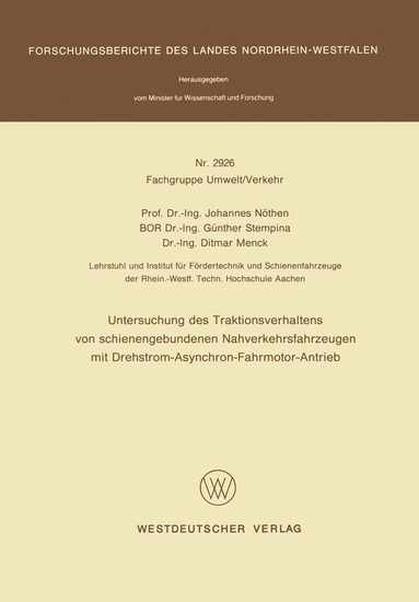 bokomslag Untersuchung des Traktionsverhaltens von schienengebundenen Nahverkehrsfahrzeugen mit Drehstrom-Asynchron-Fahrmotor-Antrieb