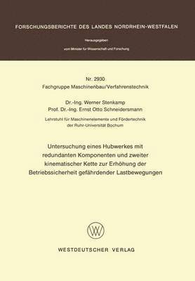 Untersuchung eines Hubwerkes mit redundanten Komponenten und zweiter kinematischer Kette zur Erhhung der Betriebssicherheit gefhrdender Lastbewegungen 1