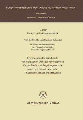 Herbert M. Schaedel - Erweiterung der Bandbreite von fluidischen Operationsverstärkern für die Meß- und Regelungstechnik durch den Einsatz spezieller Phasenkompensationsnetzwerke, Häftad