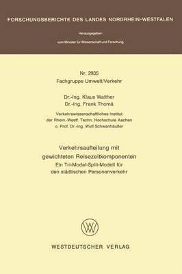 Klaus Walther - Verkehrsaufteilung mit gewichteten Reisezeitkomponenten, Häftad