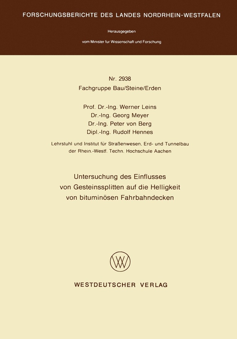 Werner Leins - Untersuchung des Einflusses von Gesteinssplitten auf die Helligkeit von bituminösen Fahrbahndecken, Häftad