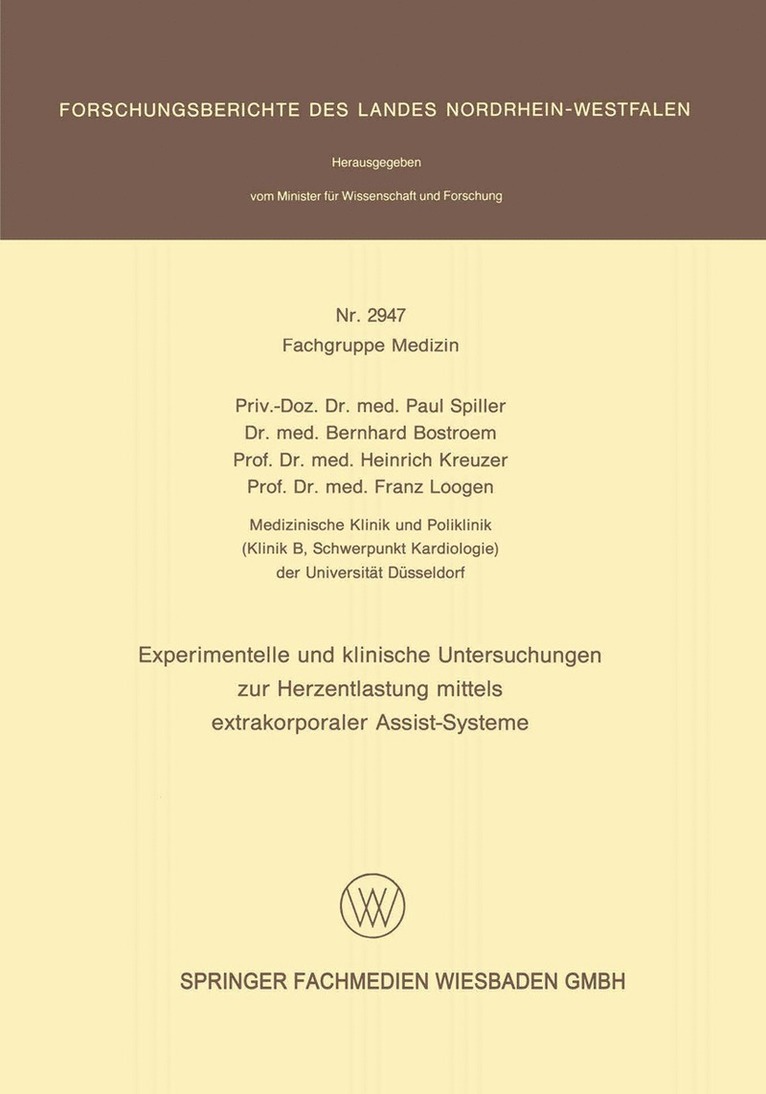 Paul Spiller, Bernhard Bostroem, Heinrich Kreuzer, Franz Loogen - Experimentelle und klinische Untersuchungen zur Herzentlastung mittels extrakorporaler Assistsysteme, Häftad