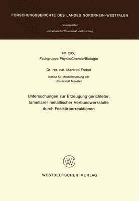 bokomslag Untersuchungen zur Erzeugung gerichteter lamellarer metallischer Verbundwerkstoffe durch Festkrperreaktionen