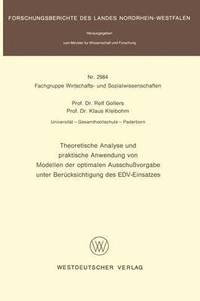 bokomslag Theoretische Analyse und praktische Anwendung von Modellen der optimalen Ausschuvorgabe unter Bercksichtigung des EDV-Einsatzes