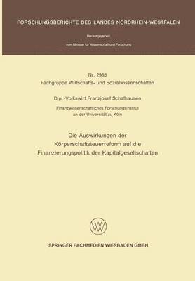 bokomslag Die Auswirkungen der Krperschaftsteuerreform auf die Finanzierungspolitik der Kapitalgesellschaften