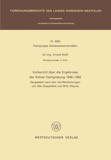 Arnold Wolff - Vorbericht über die Ergebnisse der Kölner Domgrabung 1946 – 1983, Häftad