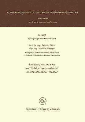 Reinald Skiba - Ermittlung und Analyse von Unfallschwerpunkten im innerbetrieblichen Transport, Häftad
