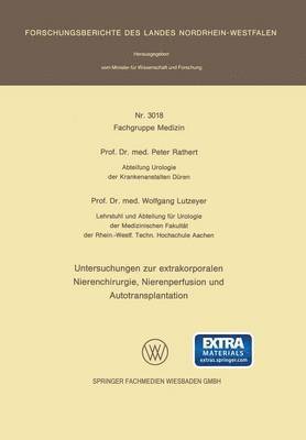 Peter Rathert, Wlofgang Lutzeyer - Untersuchungen zur extrakorporalen Nierenchirurgie, Nierenperfusion und Autotransplantation, Häftad