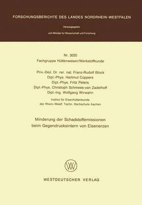Franz-Rudolf Block - Minderung der Schadstoffemissionen beim Gegendrucksintern von Eisenerzen, Häftad