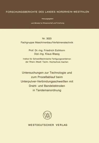 bokomslag Untersuchungen zur Technologie und zum Prozeablauf beim Unterpulver-Verbindungsschweien mit Draht- und Bandelektroden in Tandemanordnung