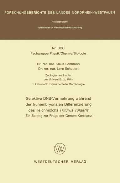 Klaus Lohmann - Selektive DNS- Vermehrung während der frühembryonalen Differenzierung des Teichmolchs Triturus vulgaris, Häftad