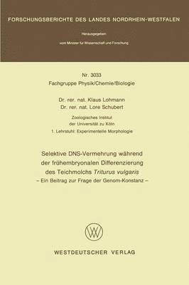 Klaus Lohmann - Selektive DNS- Vermehrung während der frühembryonalen Differenzierung des Teichmolchs Triturus vulgaris, Häftad