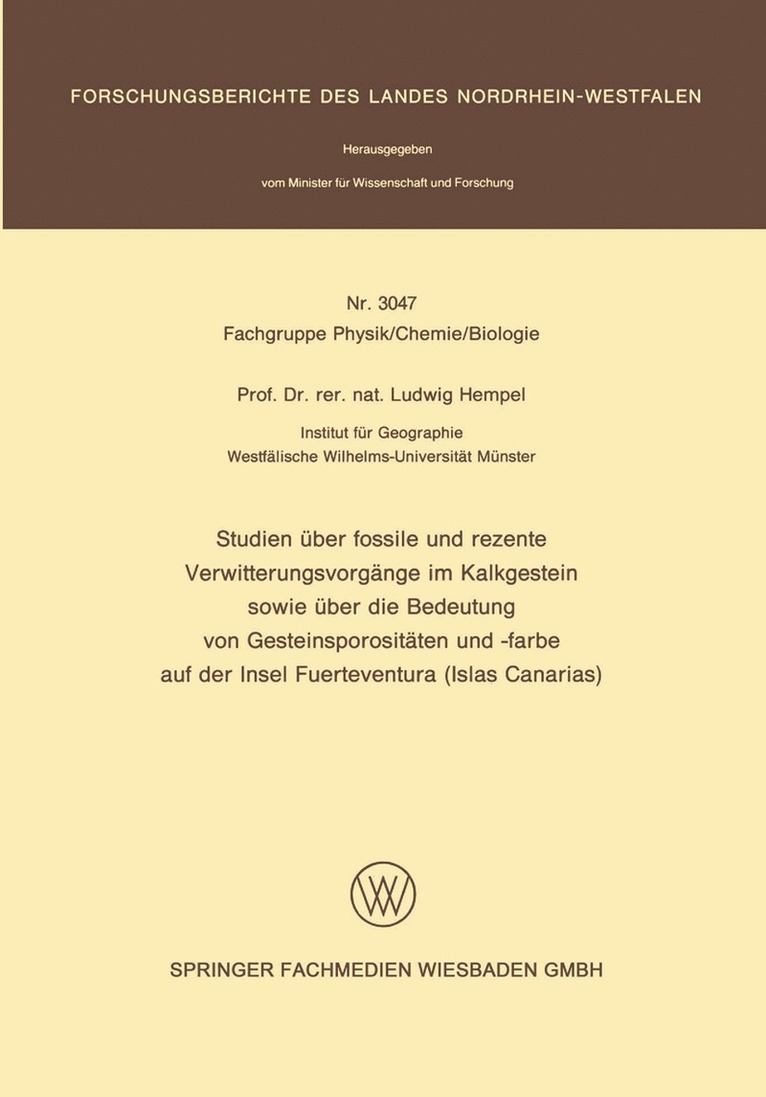 Ludwig Hempel - Studien über fossile und rezente Verwitterungsvorgänge im Kalkgestein sowie über die Bedeutung von Gesteinsporositäten und -farbe auf der Insel Fuerteventura (Islas Canarias), Häftad